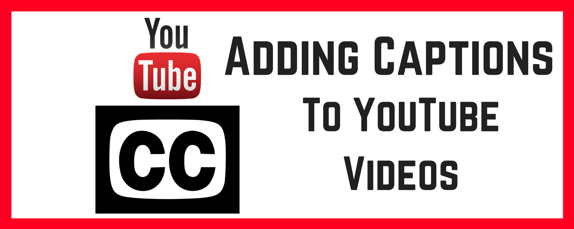 Adding caption to YouTube Videos with YouTube logo on top on closed caption symbol