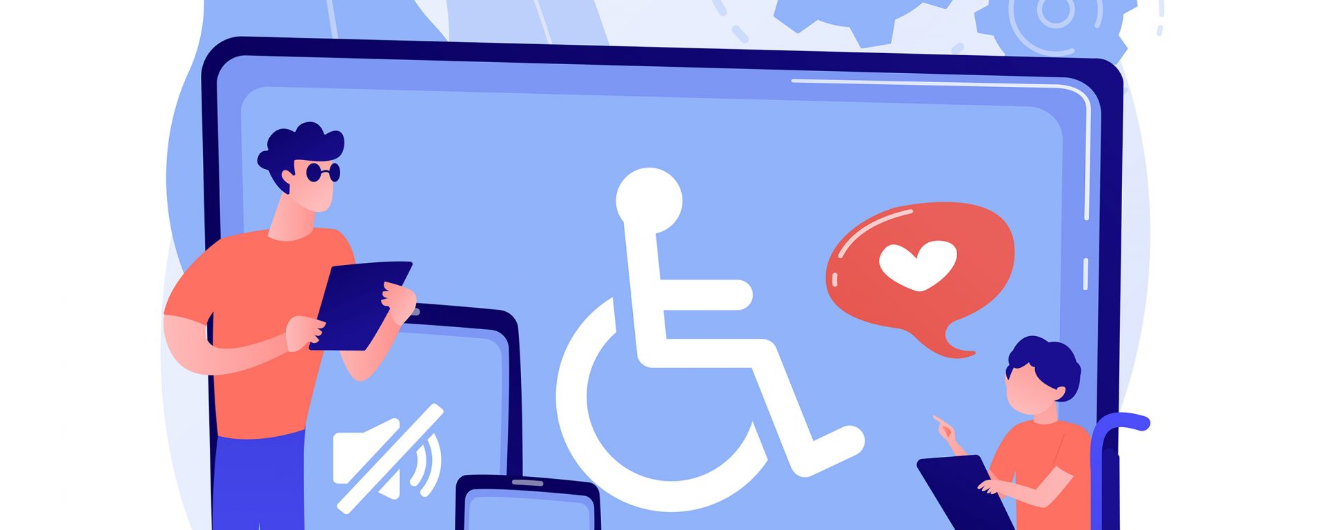 Two individuals in the foreground, working together. The individual to the left is standing and holding a tablet. The individual on the right is in a wheelchair and loving what is showing on their tablet. A laptop screen, enlarged, in the background, displays a stick figure in a wheelchair. This is foregrounded by a tablet screen displaying a megaphone with a line through it, or "no sound;" and a phone screen that displays an eye with a line through it, or "no vision."