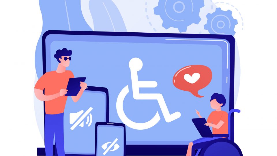 Two individuals in the foreground, working together. The individual to the left is standing and holding a tablet. The individual on the right is in a wheelchair and loving what is showing on their tablet. A laptop screen, enlarged, in the background, displays a stick figure in a wheelchair. This is foregrounded by a tablet screen displaying a megaphone with a line through it, or "no sound;" and a phone screen that displays an eye with a line through it, or "no vision."
